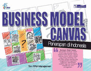 BUSINESS MODEL CANVAS : Penerapan di Indonesia Single Edition