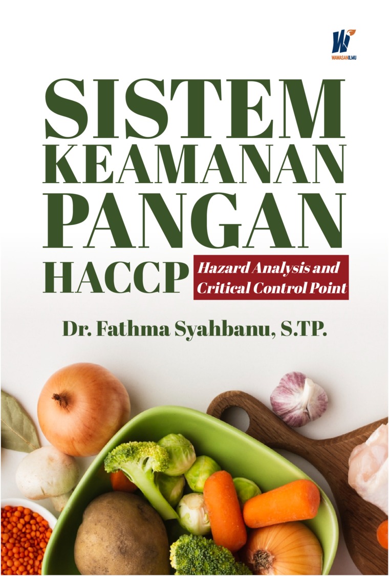 SISTEM KEAMANAN PANGAN: HACCP (Hazard Analysis And Critical Control Point)