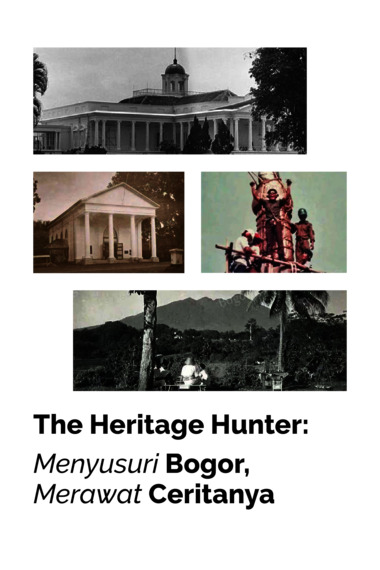 Gambar - The Heritage Hunter: Menyusuri Bogor, Merawat Ceritanya