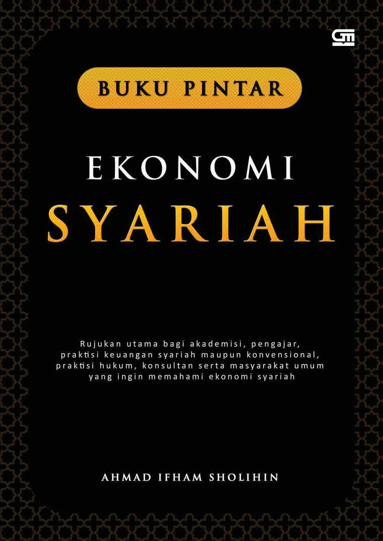 Jual Buku Buku Pintar Ekonomi Syariah Oleh Ahmad Ifham Sholihin Gramedia Digital Indonesia