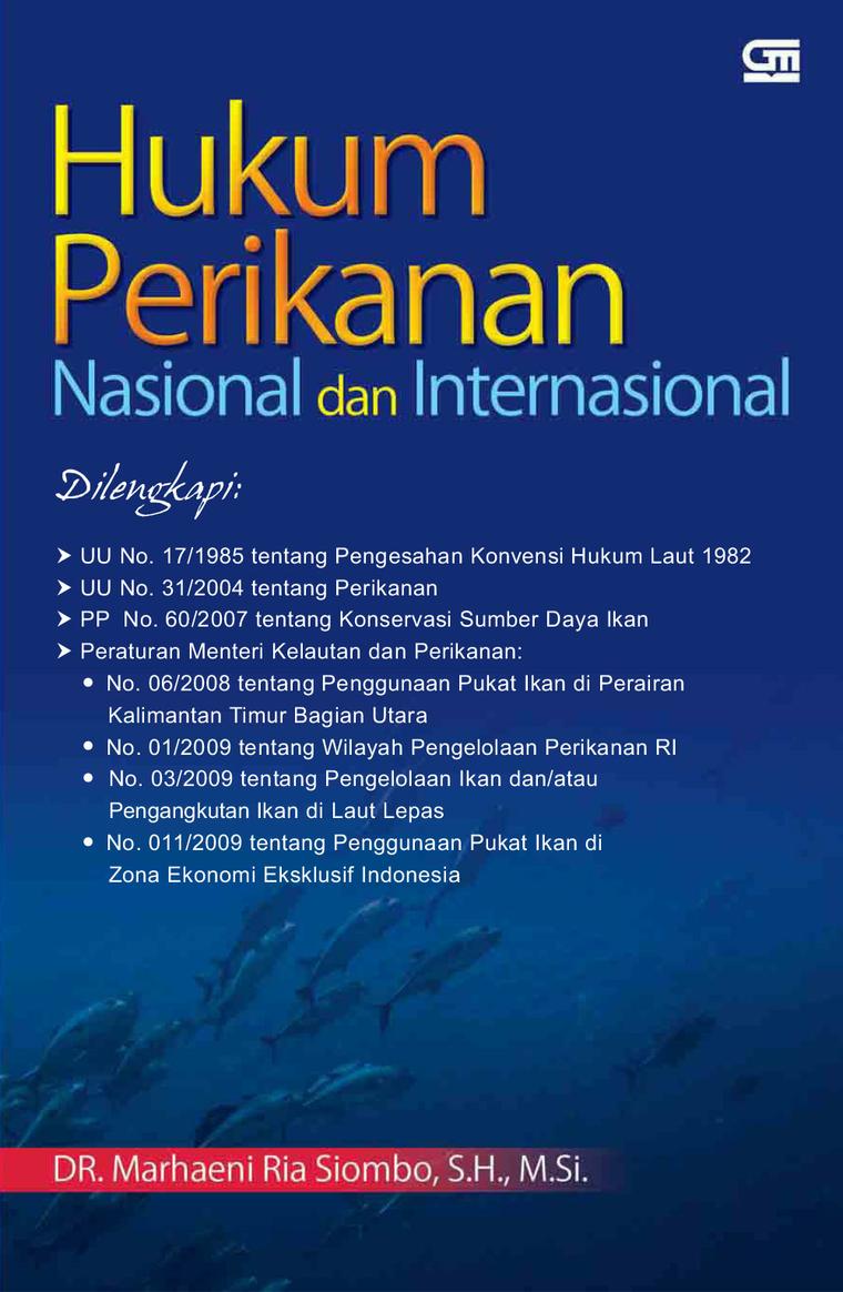 Hukum Perikanan Nasional Dan Internasional Book By Dr Marhaeni Ria Siombo Sh Msi Gramedia Digital