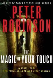 The Magic of Your Touch: A Story From The Price of Love and Other Stories
