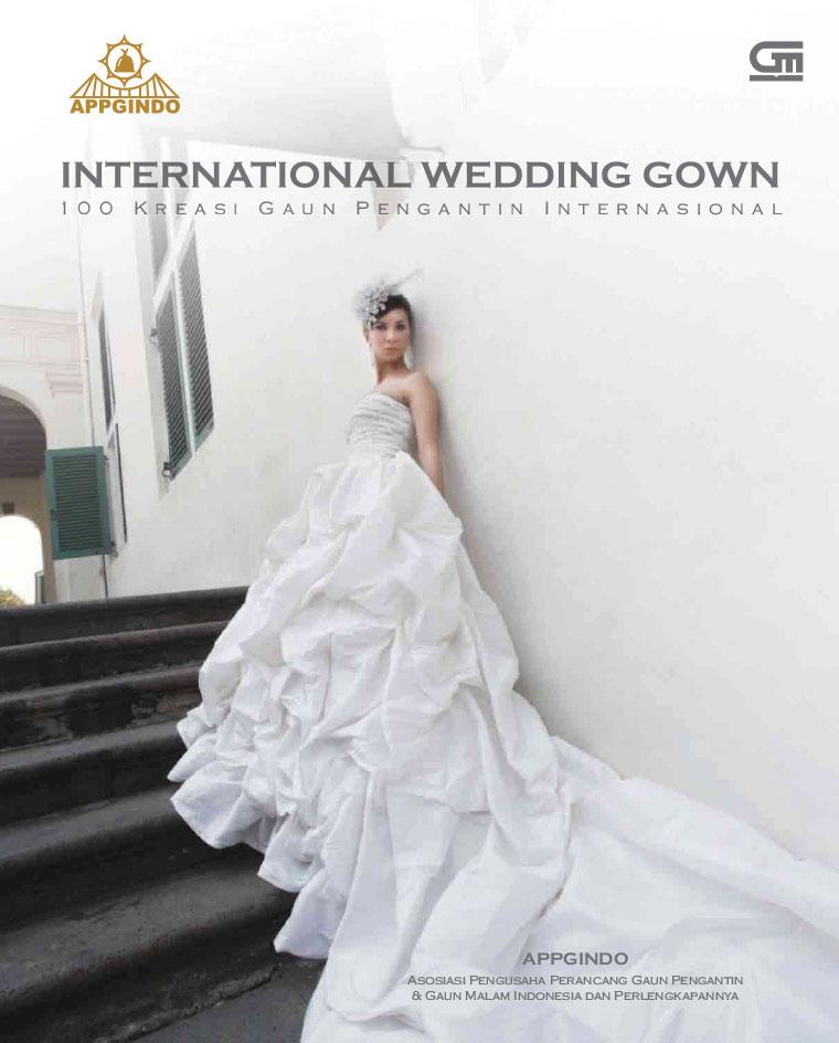 Jual Buku International Wedding Gown Oleh Appgindo Asosiasi