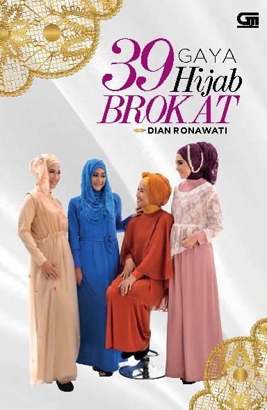 Jual Buku 39 Gaya Hijab Brokat Oleh Dian Ronawati Gramedia Digital Indonesia