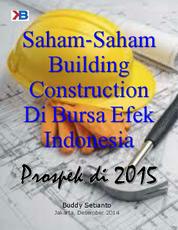 Prospek Saham-Saham Building Construction Di 2015 Single Edition