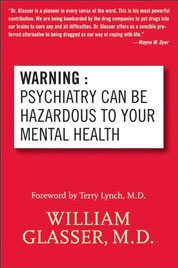Warning: Psychiatry Can Be Hazardous to Your Mental Health Single Edition
