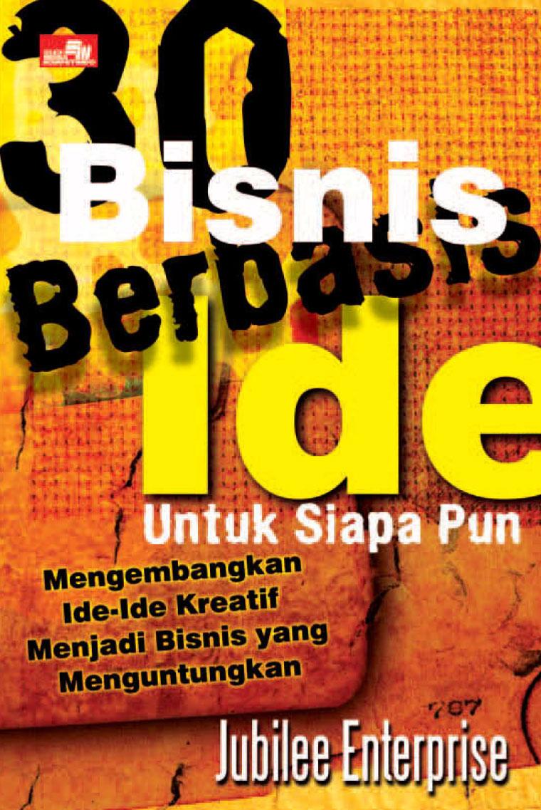 30 Bisnis Berbasis Ide untuk Siapa pun