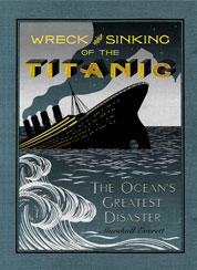 The Wreck and Sinking of the Titanic Single Edition