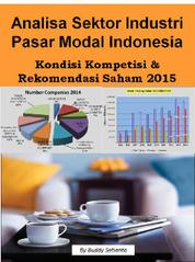 Analisa Sektor Industri Pasar Modal Indonesia - Kondisi Persaingan & Rekomendasi Saham Single Edition