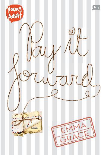 Pay It Forward Book By Emma Grace Gramedia Digital