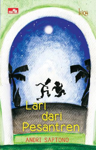 Laiqa: Lari dari Pesantren