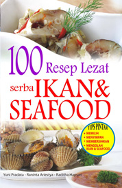 100 Resep Lezat Sebar Ikan & Seafood