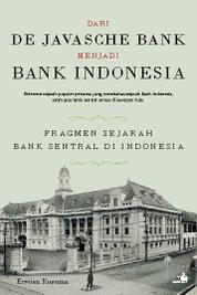 Dari De Javasche Bank Menjadi Bank Indonesia, Fragmen Sejarah Bank Sentral di Indonesia: Erwien Kusuma