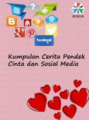 Kumpulan Cerita Pendek Cinta dan Sosial Media Single Edition