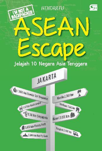 ASEAN Escape Jelajah 10 Negara Asia Tenggara