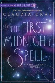 The First Midnight Spell: A Spellcaster Novella Single Edition