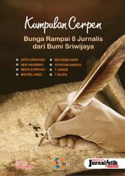 Bunga Rampai 8 Jurnalis dari Bumi Sriwijaya