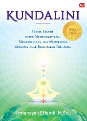 Kundalini: Effective Techniques To Awaken, Cleanse, & Purify Powers Single Edition