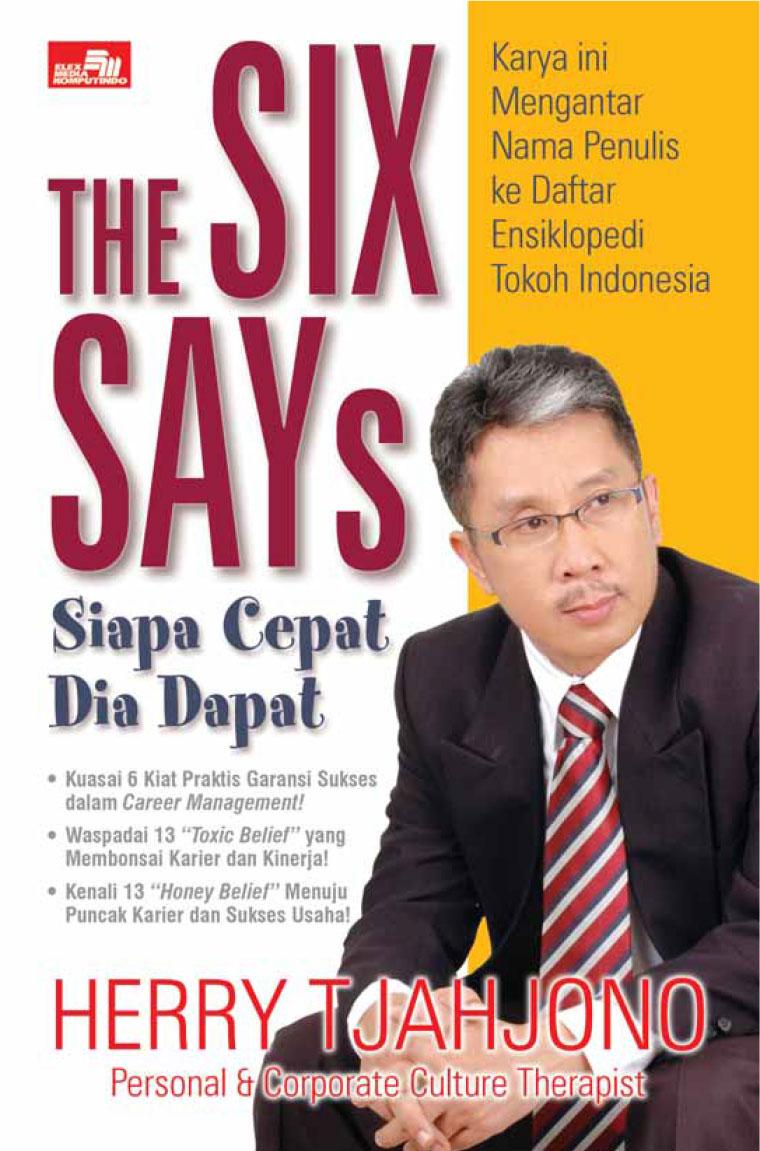 The Six Says Siapa Cepat Dia Dapat Book By Herry Tjahjono Gramedia Digital