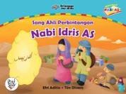 (SERI KISAH NABI) SANG AHLI PERBINTANGAN: NABI IDRIS AS Single Edition