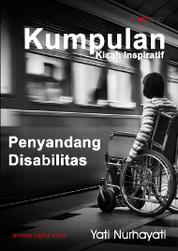 Kumpulan Kisah Inspiratif - Penyandang Disabilitas Single Edition