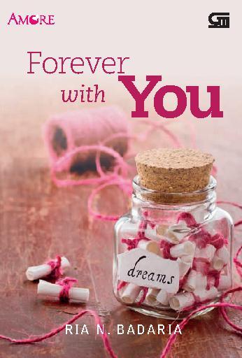 Amore Forever With You Book By Ria N Badaria Gramedia Digital