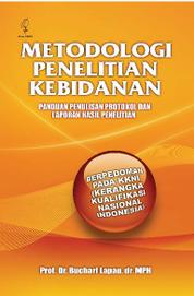 Jual Buku Metodologi Penelitian Kebidanan Oleh Prof Dr Buchari Lapau Dr Mph Gramedia Digital Indonesia