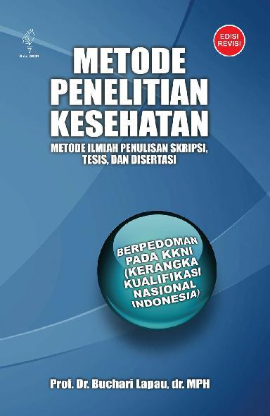 Jual Buku Metode Penelitian Kesehatan Oleh Prof Dr Buchari Lapau Dr Mph Gramedia Digital Indonesia