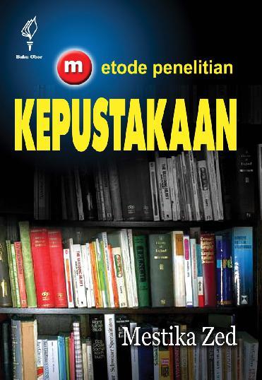 Jual Buku Metode Penelitian Kepustakaan Oleh Mestika Zed Gramedia Digital Indonesia