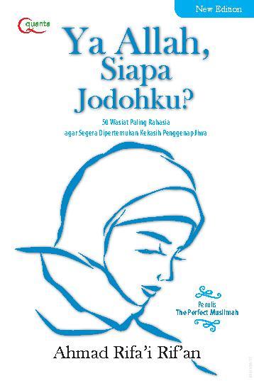 Jual Buku Ya Allah Siapa Jodohku New Edition Oleh Ahmad Rifa I Rif An Gramedia Digital Indonesia