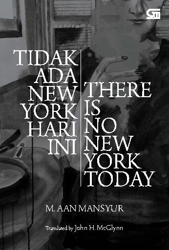 Jual Buku Tidak Ada New York Hari Ini/ There Is No New York Today oleh M. Aan Mansyur - Gramedia Digital Indonesia