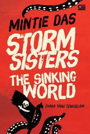 Storm Sisters#1: Dunia yang Tenggelam (Storm Sisters#1: The Sinking World) Single Edition