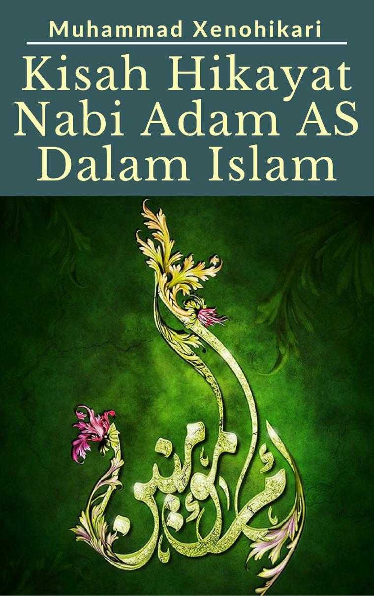 kisah nabi adam dan hawa turun ke bumi Jual Buku Kisah Hikayat Nabi Adam AS Dalam Islam oleh 