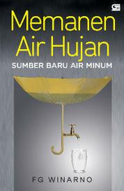 Memanen Air Hujan: Sumber baru air minum Single Edition