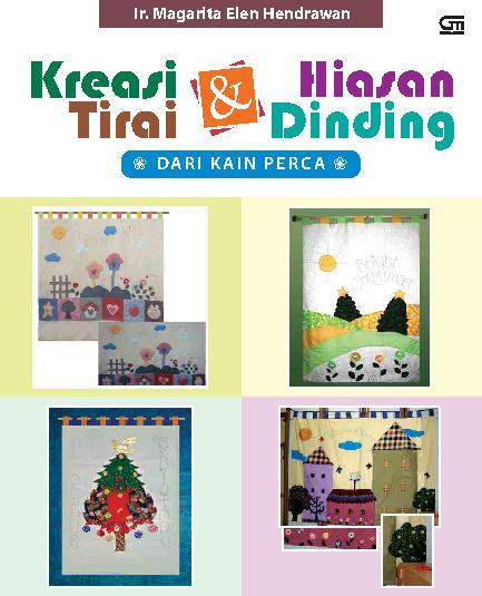 Kreasi Tirai Dan Hiasan Dinding Dari Kain Perca Book By