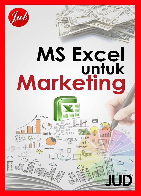 MS Excel untuk Marketing MS Excel untuk MarketingMS Excel untuk MarketingMS Excel untuk MarketingMS Excel untuk MarketingMS Excel untuk MarketingMS Excel untuk MarketingMS Excel untuk MarketingMS Excel untuk MarketingMS Excel untuk MarketingMS Excel untuk Marketing MS Excel untuk Marketing