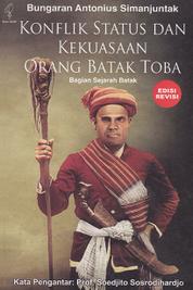 Konflik Status dan Kekuasaan Orang Batak Toba: Bagian Searah batak (edisi revisi) Single Edition