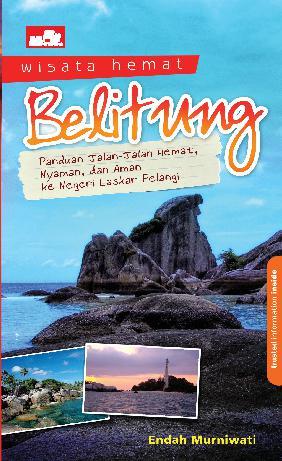 Jual Buku Wisata Hemat: Belitung Oleh Endah Murniwati - Gramedia Digital Indonesia