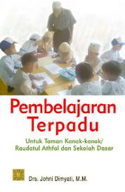 Jual Buku Pembelajaran Terpadu Untuk Taman Kanak Kanak Oleh Drs Johni Dimyati M M Gramedia Digital Indonesia