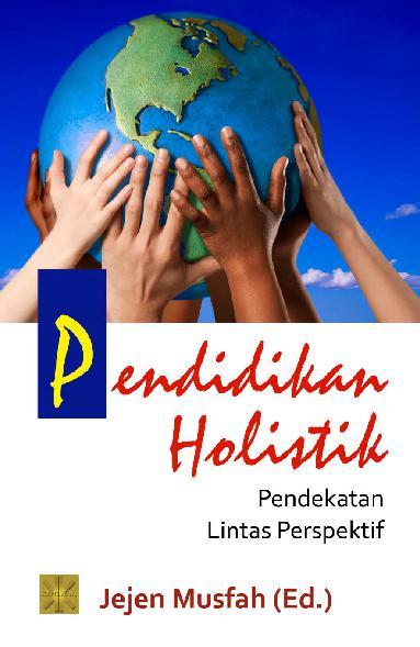 Contoh Pendidikan Holistik – Studyhelp