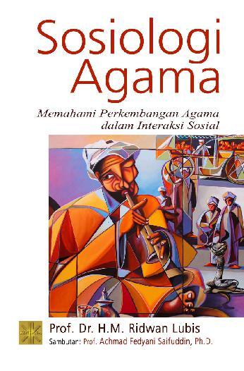 Jual Buku Sosiologi Agama Memahami Perkembangan Agama oleh Prof ...