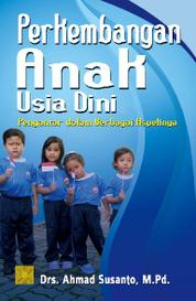 Tahap Perkembangan Bahasa Anak Usia Dini - Gramedia.com