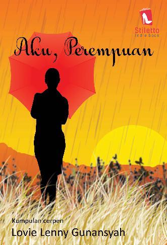 Jual Buku Aku Perempuan Oleh Lovie Lenny Gunansyah Gramedia Digital Indonesia