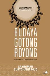 Budaya Gotong Royong dan Masa Depan Bangsa Single Edition