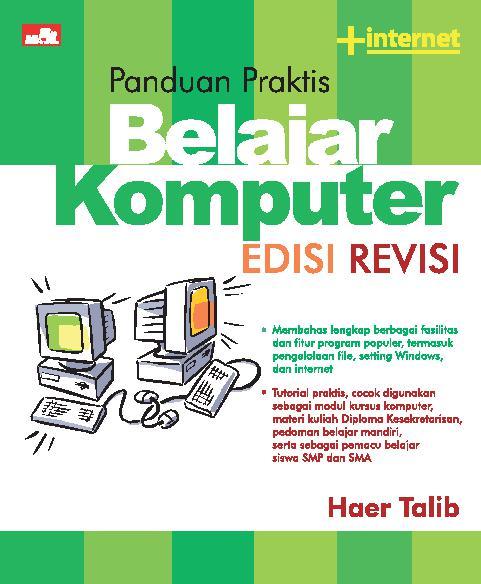 Jual Buku Panduan Praktis Belajar Komputer Edisi Revisi Oleh Haer Talib Gramedia Digital Indonesia