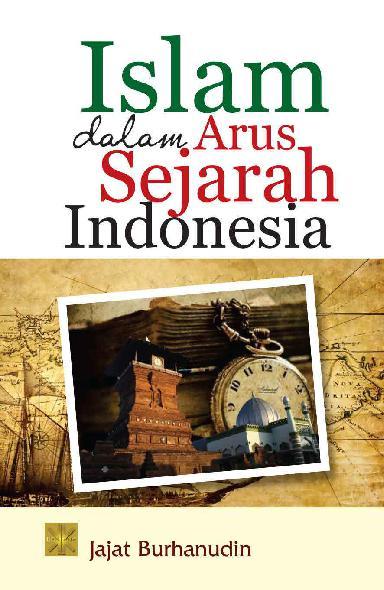 Ke singkat indonesia proses beberapa secara deskripsikan masuknya teori islam Peta Masuknya