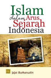 Islam Dalam Arus Sejarah Indonesia Single Edition