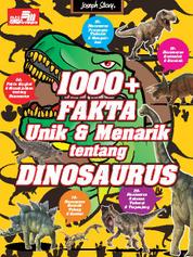 1000+ Fakta Unik & Menarik Tentang Dinosaurus Single Edition