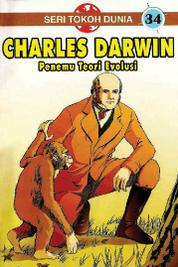 Seri Tokoh Dunia 34: Charles Darwin (Penemu Teori Evolusi) Single Edition
