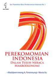 Perekonomian Indonesia dalam Tujuh Neraca Makroekonomi Single Edition